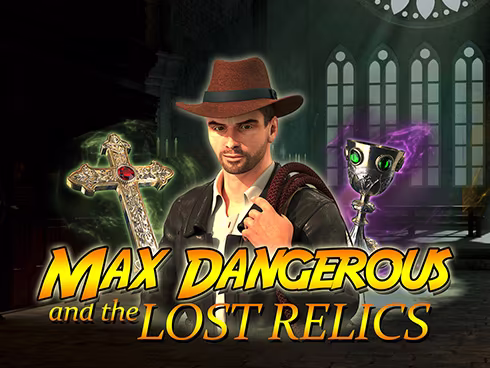 Max Dangerous Lost Relics